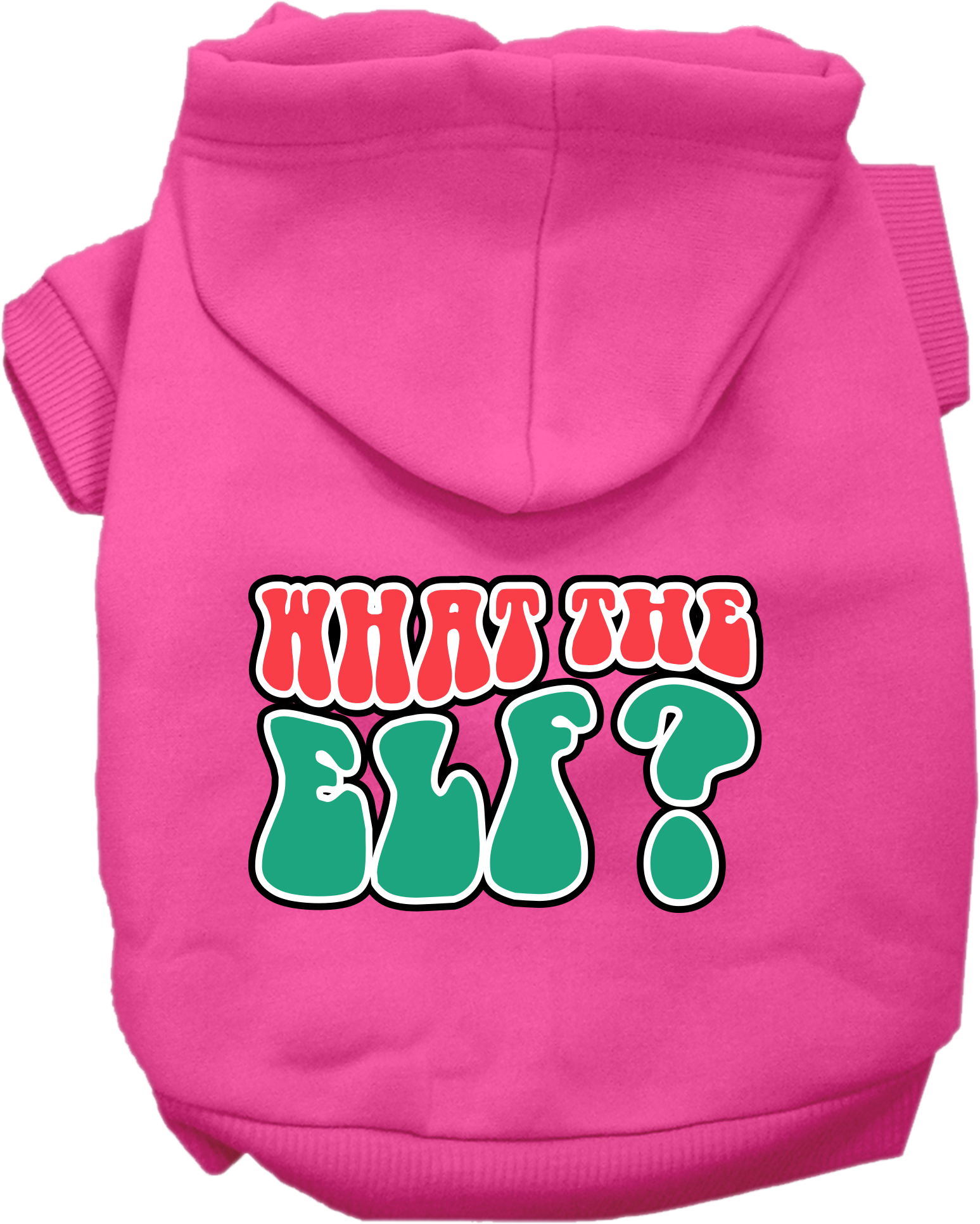 What the Elf Screen Print Dog Hoodie Bright Pink Size LG